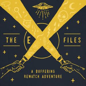 The eX-Files: An X-Files Rewatch Podcast by Buffering: A Rewatch Adventure