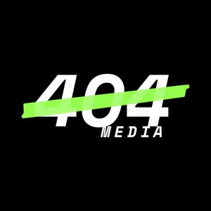 The 404 Media Podcast by 404 Media