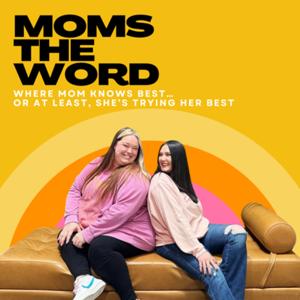Moms The Word by Paige Saffold + Cyndi Hoffer