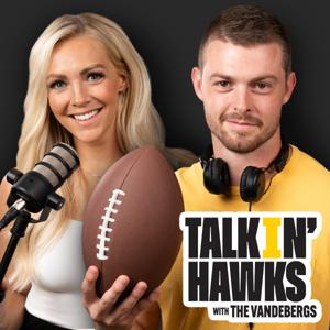 Talkin' Hawks with The VandeBergs by Presented by Estela's Fresh Mex