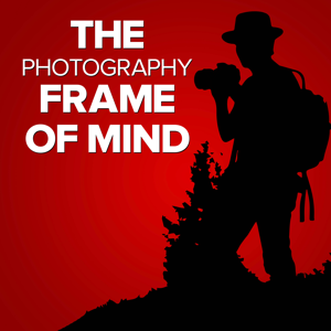 The Photography Frame of Mind by Matt Kloskowski