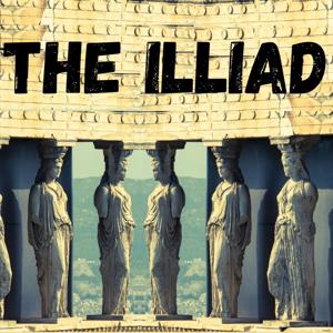 The Iliad - Homer by Homer