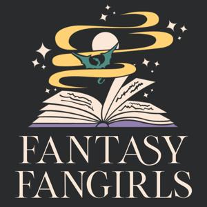 Fantasy Fangirls by Fantasy Fangirls