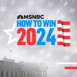 How to Win 2024 by MSNBC