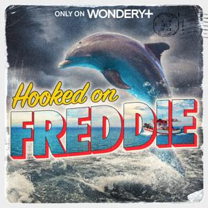 Hooked on Freddie by Wondery