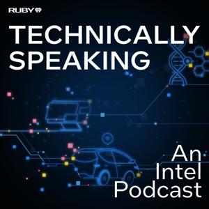 Technically Speaking: An Intel Podcast by iHeartPodcasts
