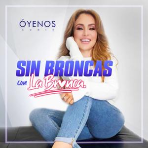 Sin Broncas con La Bronca by iHeartPodcasts