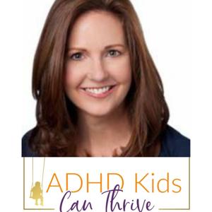 The ADHD Kids Can Thrive Podcast by Kate Brownfield, Founder ADHDKidsCanThrive.com