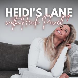 ​Heidi’s Lane with Heidi Powell by Heidi Lane Powell