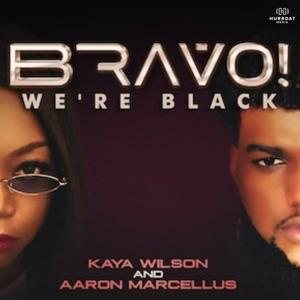 Bravo! We're Black by Hurrdat Media