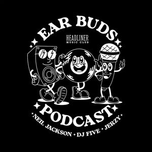 Ear Buds Podcast by Earbuds