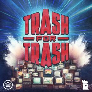 Trash for Trash by Rooster Teeth