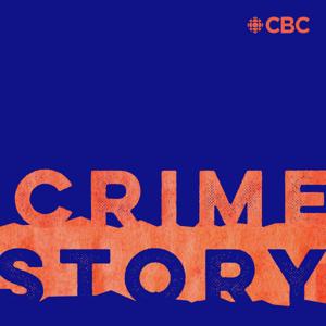 Crime Story by CBC