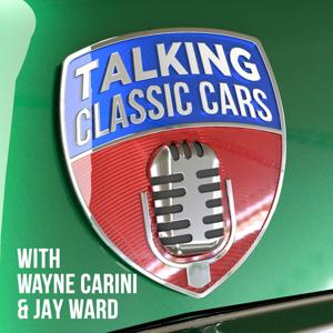 Talking Classic Cars with Wayne Carini and Jay Ward by CH Media