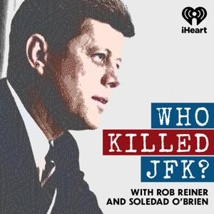 Who Killed JFK? by iHeartPodcasts