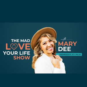 The MADLOVE Your Life Show