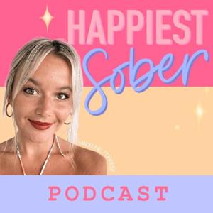 Happiest Sober Podcast by Madeline Forrest