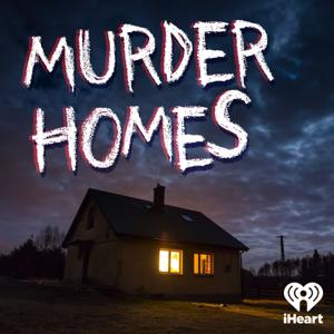 Murder Homes by iHeartPodcasts