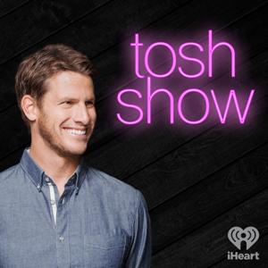 Tosh Show by iHeartPodcasts and Daniel Tosh
