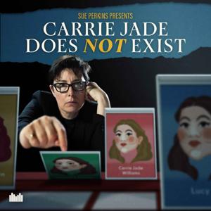 Carrie Jade Does Not Exist by Audio Always