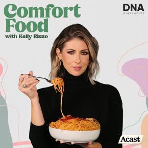 Comfort Food with Kelly Rizzo by Wheelhouse DNA