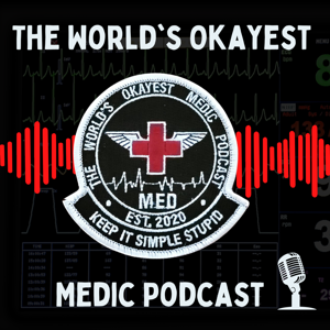 The World’s Okayest Medic Podcast by Mike Carunchio