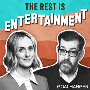 The Rest Is Entertainment by Goalhanger Podcasts