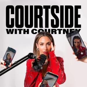 Courtside with Courtney by Courtney Shields