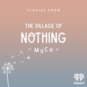 Stories from the Village of Nothing Much