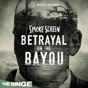 Smoke Screen: Betrayal on the Bayou by Sony Music Entertainment