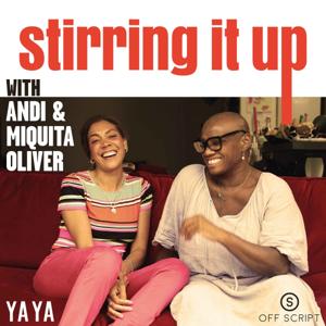 Stirring it up with Andi and Miquita Oliver by OffScript