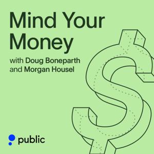Mind Your Money by Morgan Housel and Doug Boneparth