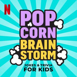Popcorn Brainstorm! Jokes & Trivia for Kids by Netflix