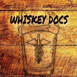 Whiskey Docs Podcast by Whiskey Docs: Doctors of Physical Therapy