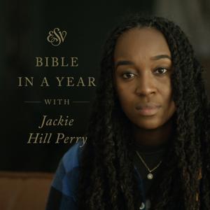 Through the ESV Bible in a Year with Jackie Hill Perry by Crossway
