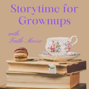 Storytime for Grownups by Faith Moore