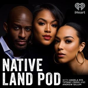 Native Land Pod by iHeartPodcasts