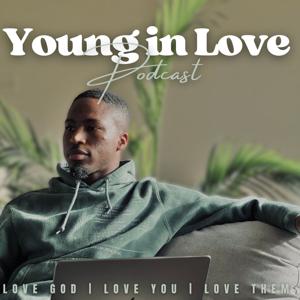 Young in Love Podcast by Darius Covington
