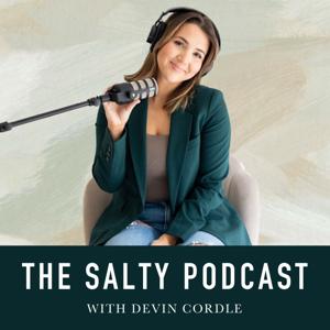 The Salty Podcast by Devin Cordle