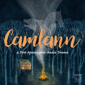 Camlann - An Audio Drama by Tin Can Audio