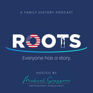 Roots: Everyone has a story. by Mike Scozzari