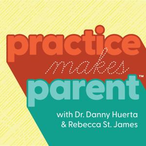 Practice Makes Parent by Focus on the Family