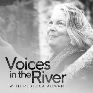 Voices in the River by Rebecca Auman