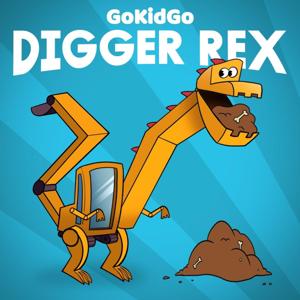 Digger Rex by GoKidGo: Great Stories for Kids