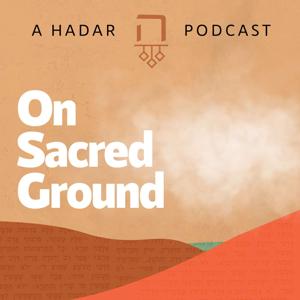 On Sacred Ground by Hadar Institute
