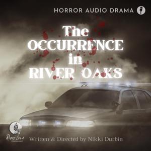 The Occurrence in River Oaks by Nikki Durbin