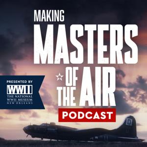 Making Masters of the Air by The National WWII Museum