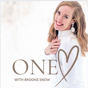 The One Heart Podcast by Brooke Snow