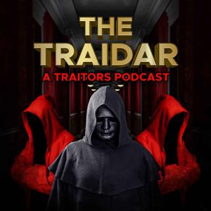 The Traidar: A Traitors Podcast by Matthew Keeley