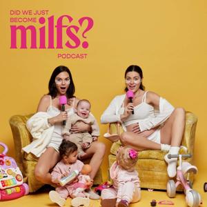 Did We Just Become Milfs? by Tayla Burke & Tori Dietz